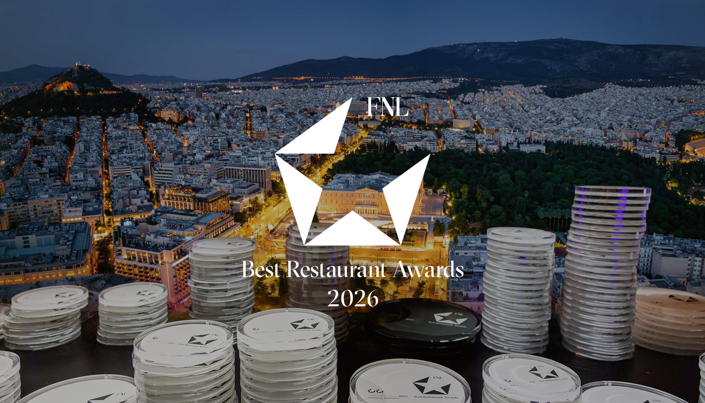 FNL BEST RESTAURANT AWARDS 2026: ΤΑ ΑΣΤΕΡΙΑ ΤΗΣ ΑΘΗΝΑΣ | FNL Best Restaurants